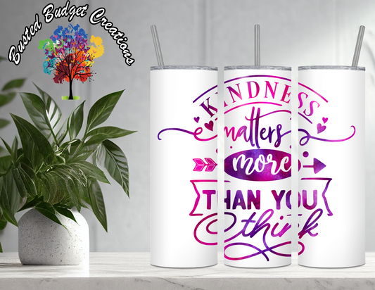 Kindness Matters Tumbler